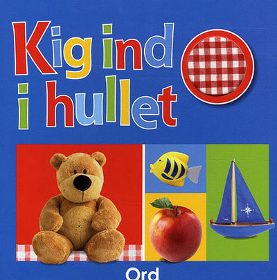 Kig ind i hullet! Ord