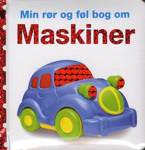 Min rør og føl-bog om - Maskiner