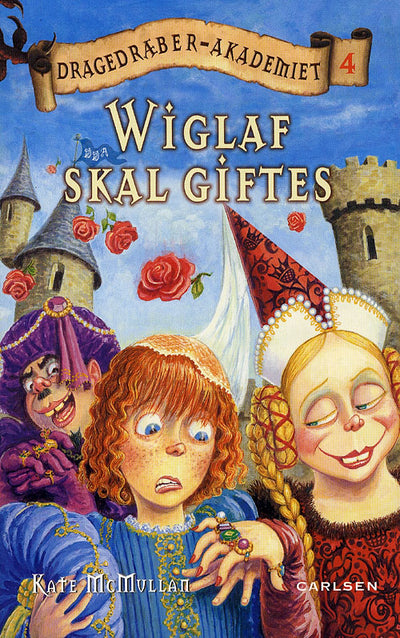 Dragedræber-Akademiet 4: Wiglaf skal giftes