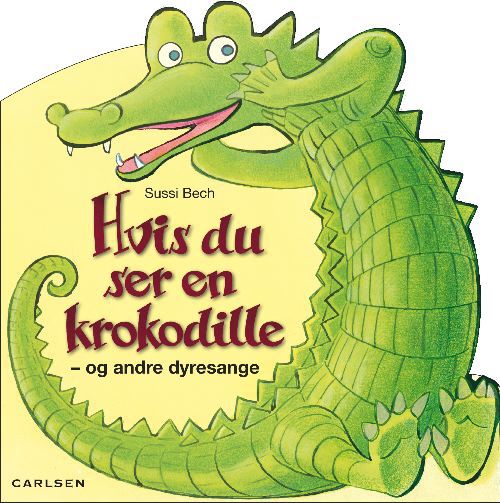 Hvis du ser en krokodille og andre dyresange