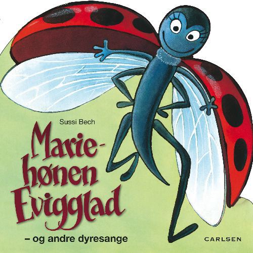 Mariehønen Evigglad og andre dyresange