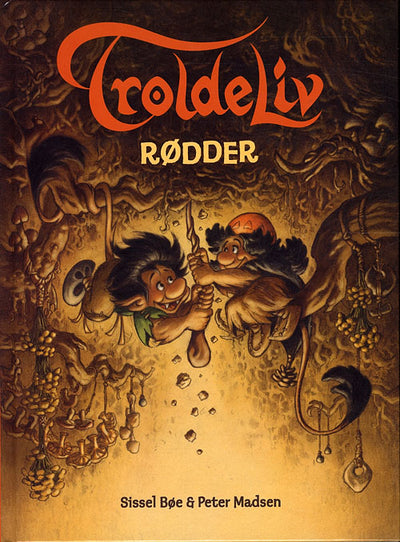 Troldeliv 1: Rødder