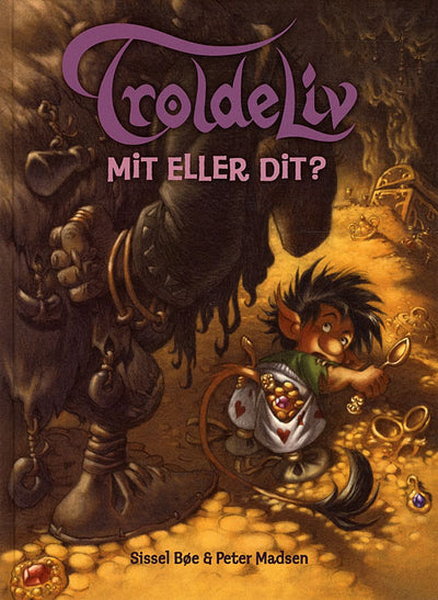 Troldeliv 4: Mit eller dit?