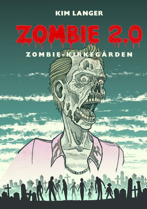 Zombie 2.0: ZOMBIE-KIRKEGÅRDEN