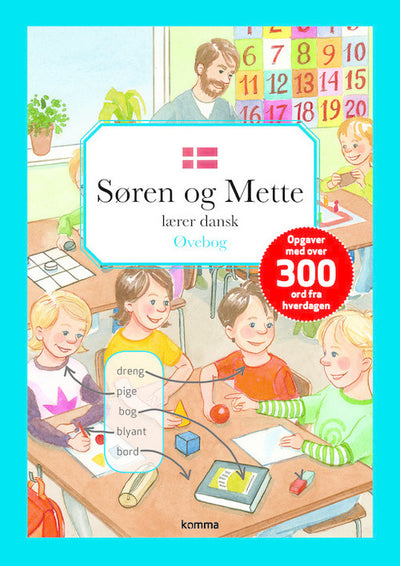 Søren og Mette lærer dansk - øvehæfte