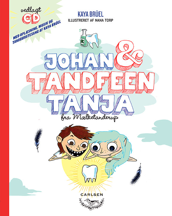 Johan &amp; Tandfeen Tanja fra Mælketanderup - inkl. CD