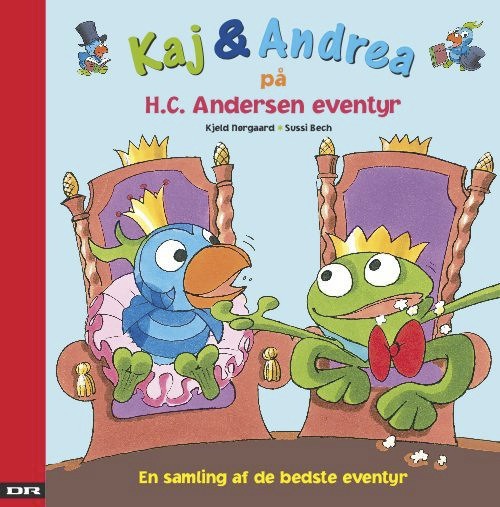 Kaj &amp; Andrea på H.C. Andersen eventyr, hb.