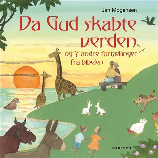 Da Gud skabte verden og 7 andre fortællinger