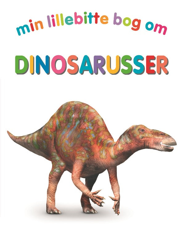 Min lillebitte bog om dinosarusser