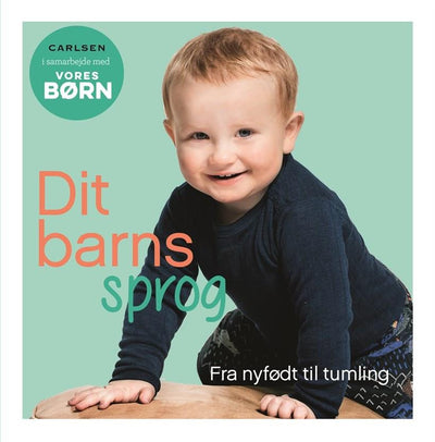 Vores børn - Dit Barns sprog fra baby til tumling