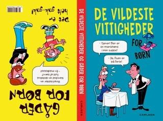 De vildeste vittigheder og gåder for børn (kan kun købes på ISBN 9788711696408 )