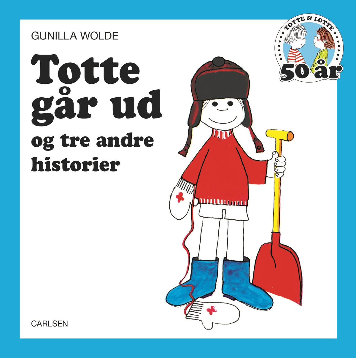 Totte går ud - og tre andre historier