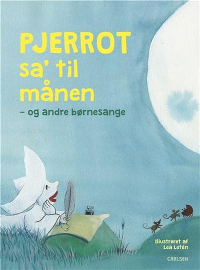 Pjerrot sa' til månen - og andre børnesange