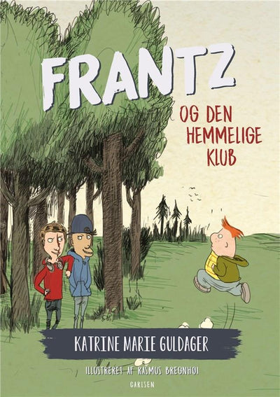 Frantz-bøgerne (6) - Frantz og den hemmelige klub