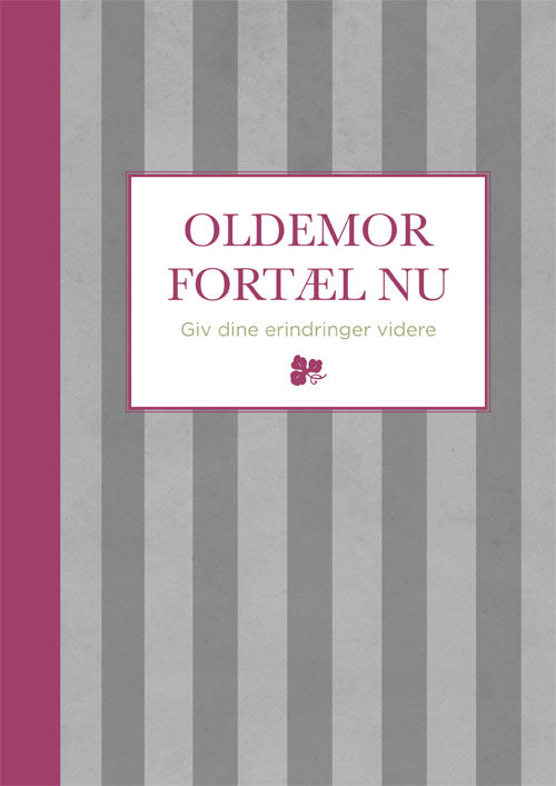 Oldemor fortæl nu-Stribet