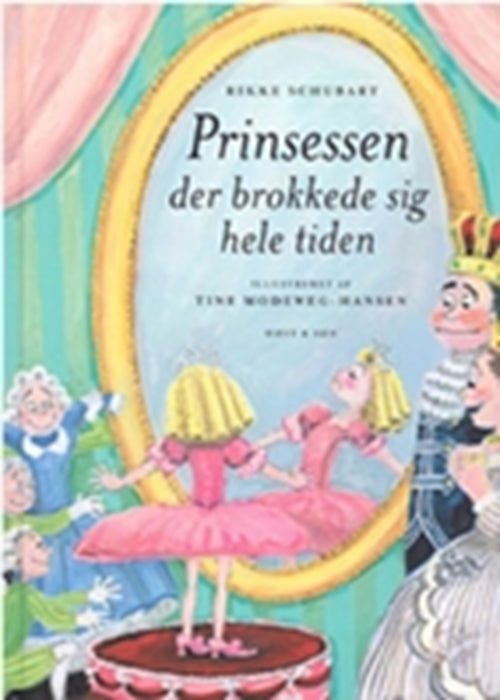 Prinsessen der brokkede sig hele tiden
