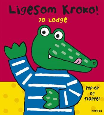 Ligesom Kroko!