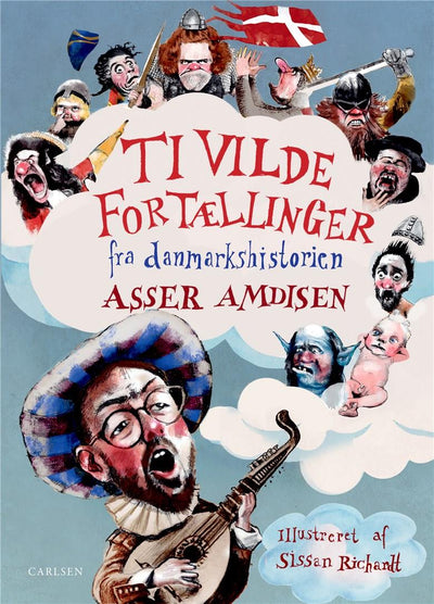 Ti vilde fortællinger fra danmarkshistorien