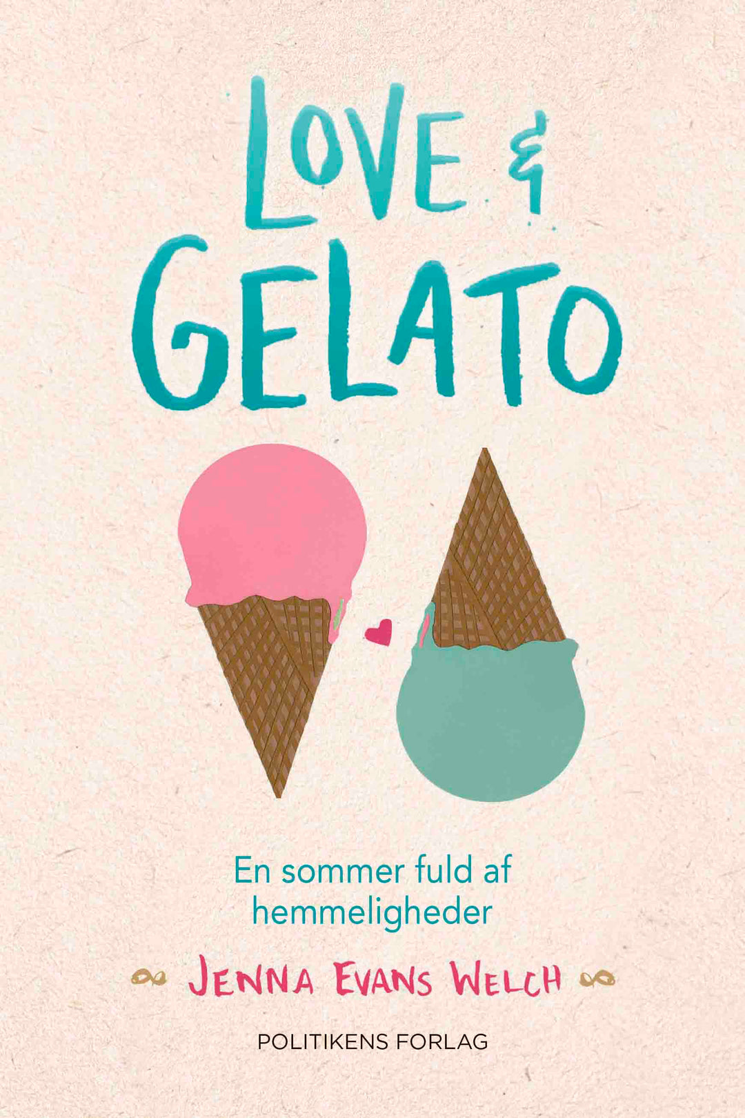 Love &amp; gelato - En sommer fuld af hemmeligheder