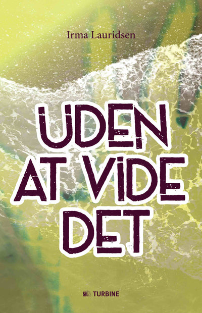 Uden at vide det