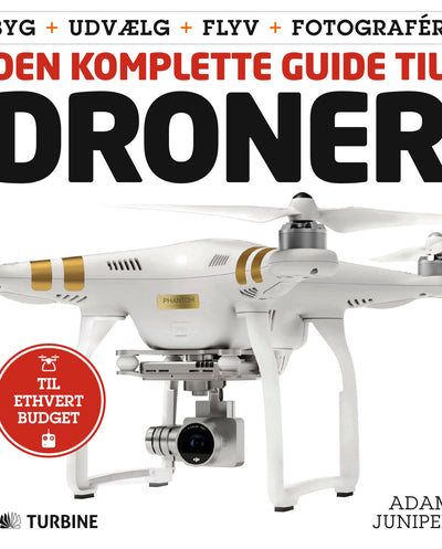 Den komplette guide til Droner