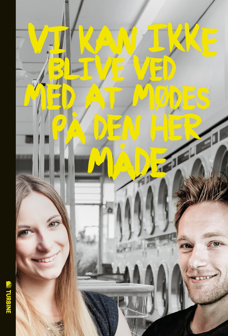 Vi kan ikke blive ved med at mødes på den her måde