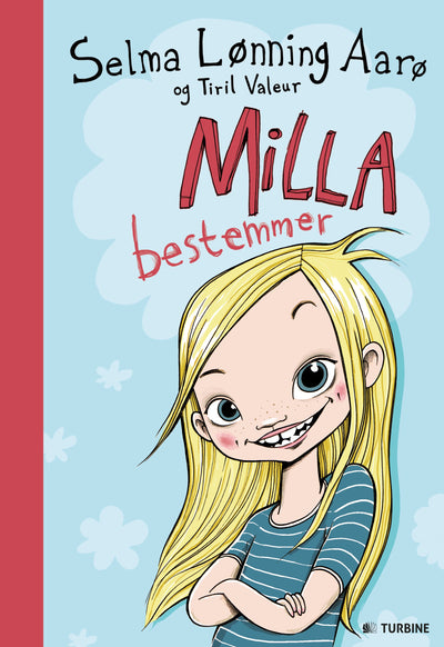 Milla bestemmer