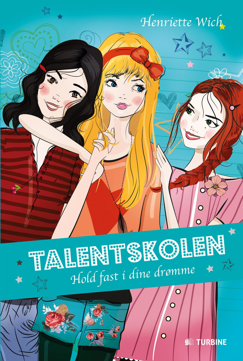 Talentskolen - Hold fast i dine drømme