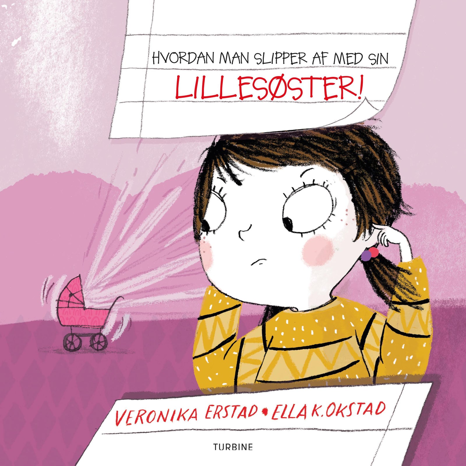 Hvordan man slipper af med sin lillesøster
