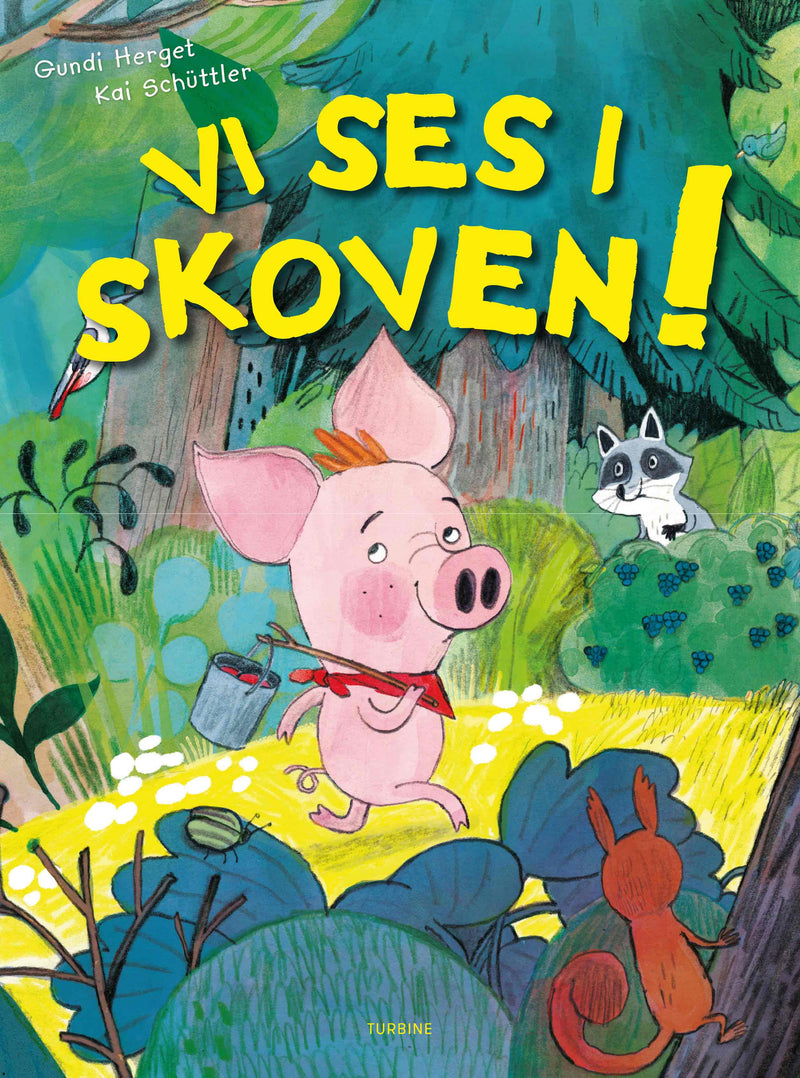 Vi ses i skoven!