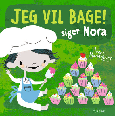 Jeg vil bage! siger Nora