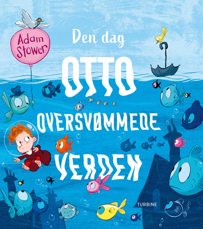 Den dag Otto oversvømmede verden