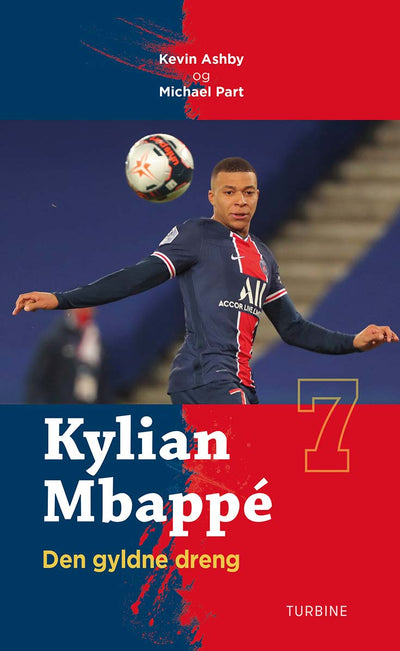 Kylian Mbappé - Den gyldne dreng