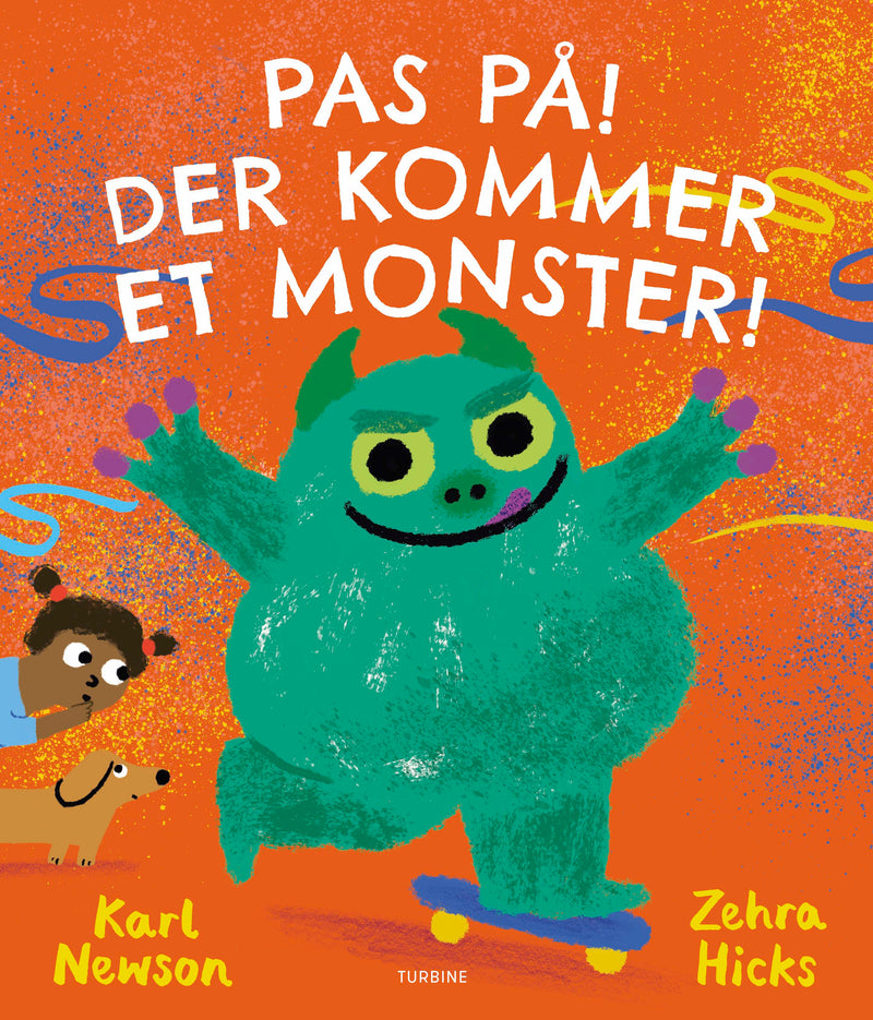 Pas på! Der kommer et monster!