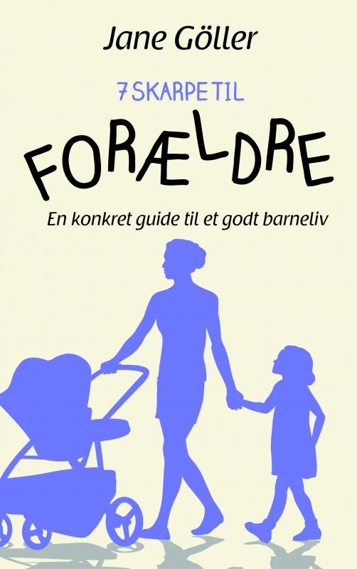 7 skarpe til FORÆLDRE