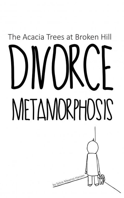 The Acacia Trees at Broken Hill - Divorce Metamorphosis