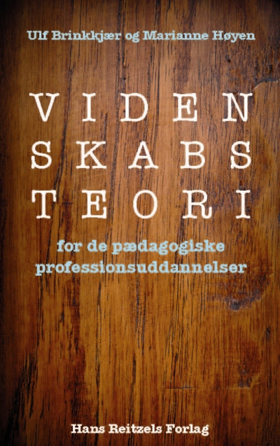 Videnskabsteori for de pædagogiske professionsuddannelser