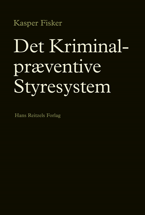 Det kriminalpræventive styresystem