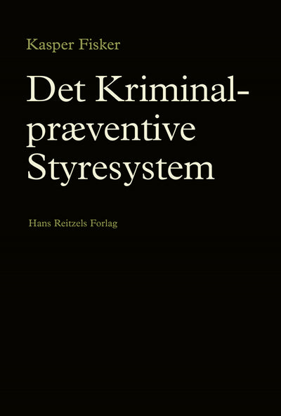 Det kriminalpræventive styresystem