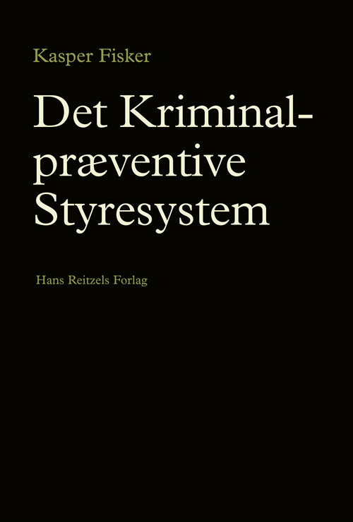 Det kriminalpræventive styresystem