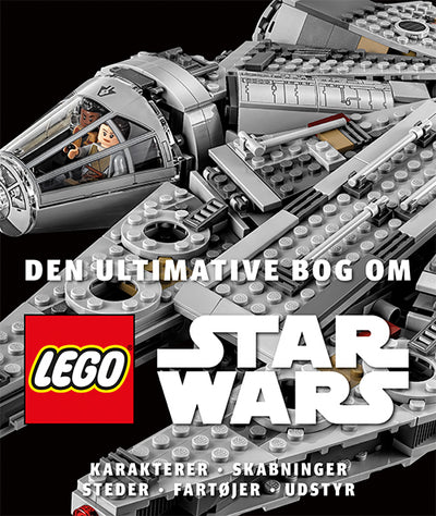 Den ultimative bog om LEGO® Star Wars™