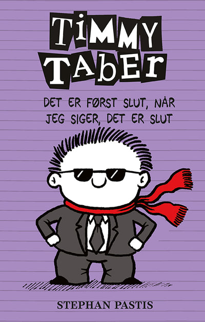 Timmy Taber 7: Det er først slut, når jeg siger, det er slut