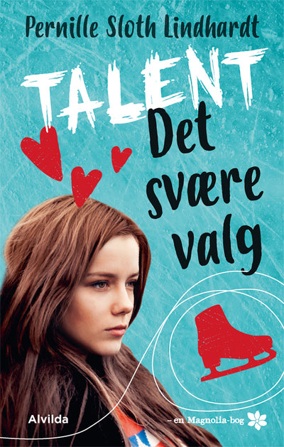 Talent 1: Det svære valg (Magnolia-serien)