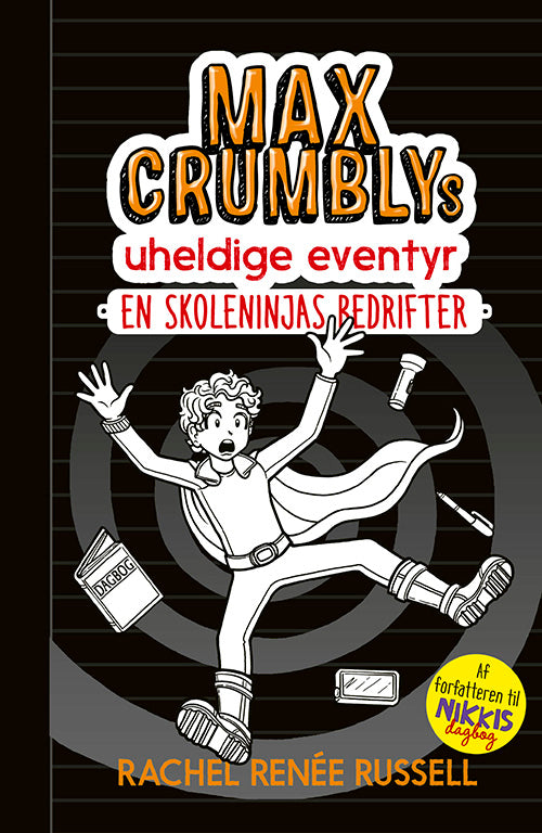 Max Crumblys uheldige eventyr 2: En skoleninjas bedrifter