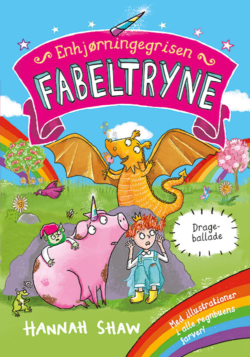 Enhjørningegrisen Fabeltryne 2: Drageballade