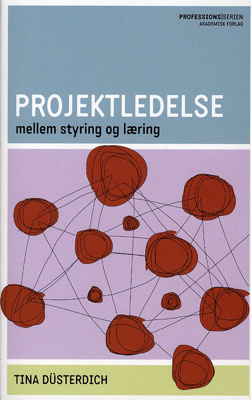 Projektledelse - mellem styring og læring