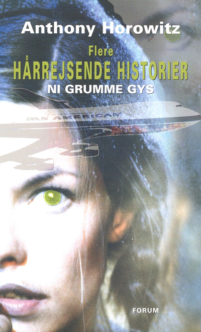 Flere hårrejsende historier