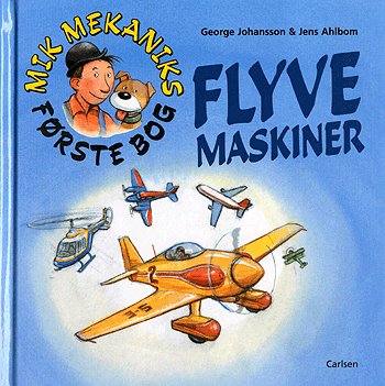 Mik Mekaniks første bog - flyvemaskiner