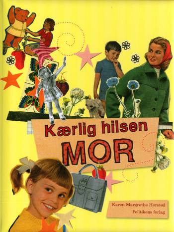 Kærlig hilsen Mor