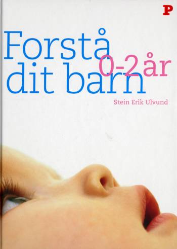 Forstå dit barn - 0-2 år